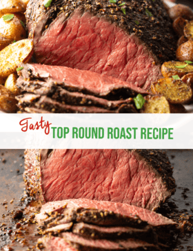 Pinterest image: Both images show different view of cooked beef roast with front pieces sliced thin. The two images are split horizontally by a white banner that reads the recipe title in Green: Top Round Roast Recipe.